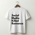 Social Media Killed Romance Premium Tee