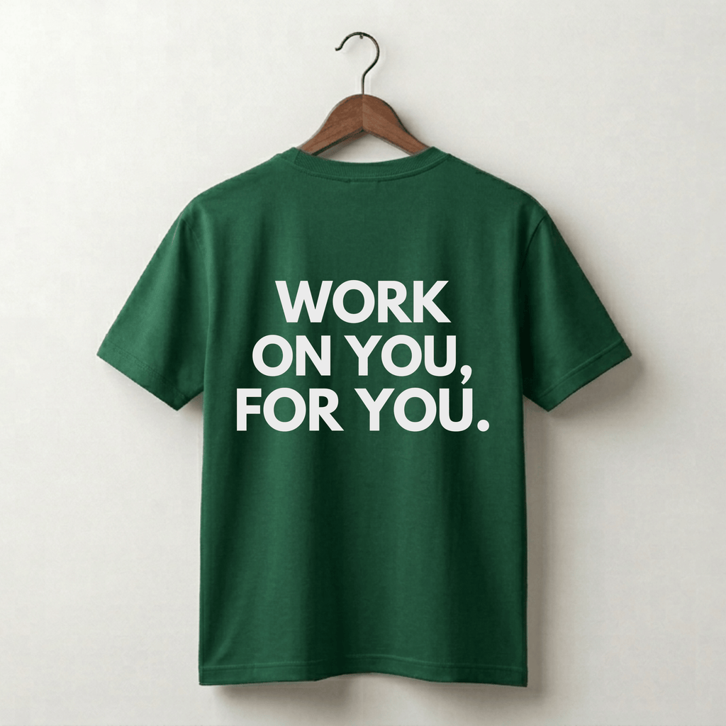 Work On You For You Premium Tee