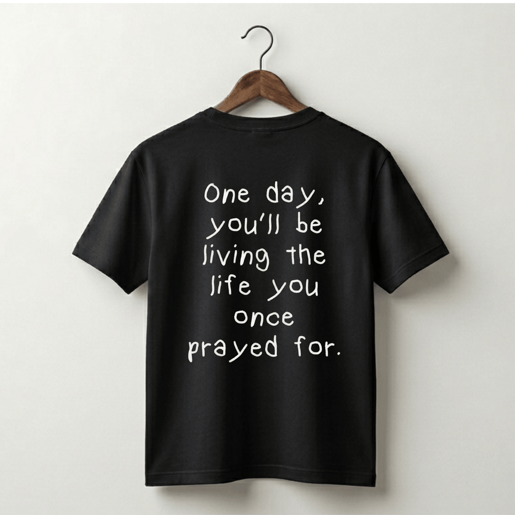 Living The Life You Prayed For Premium Tee