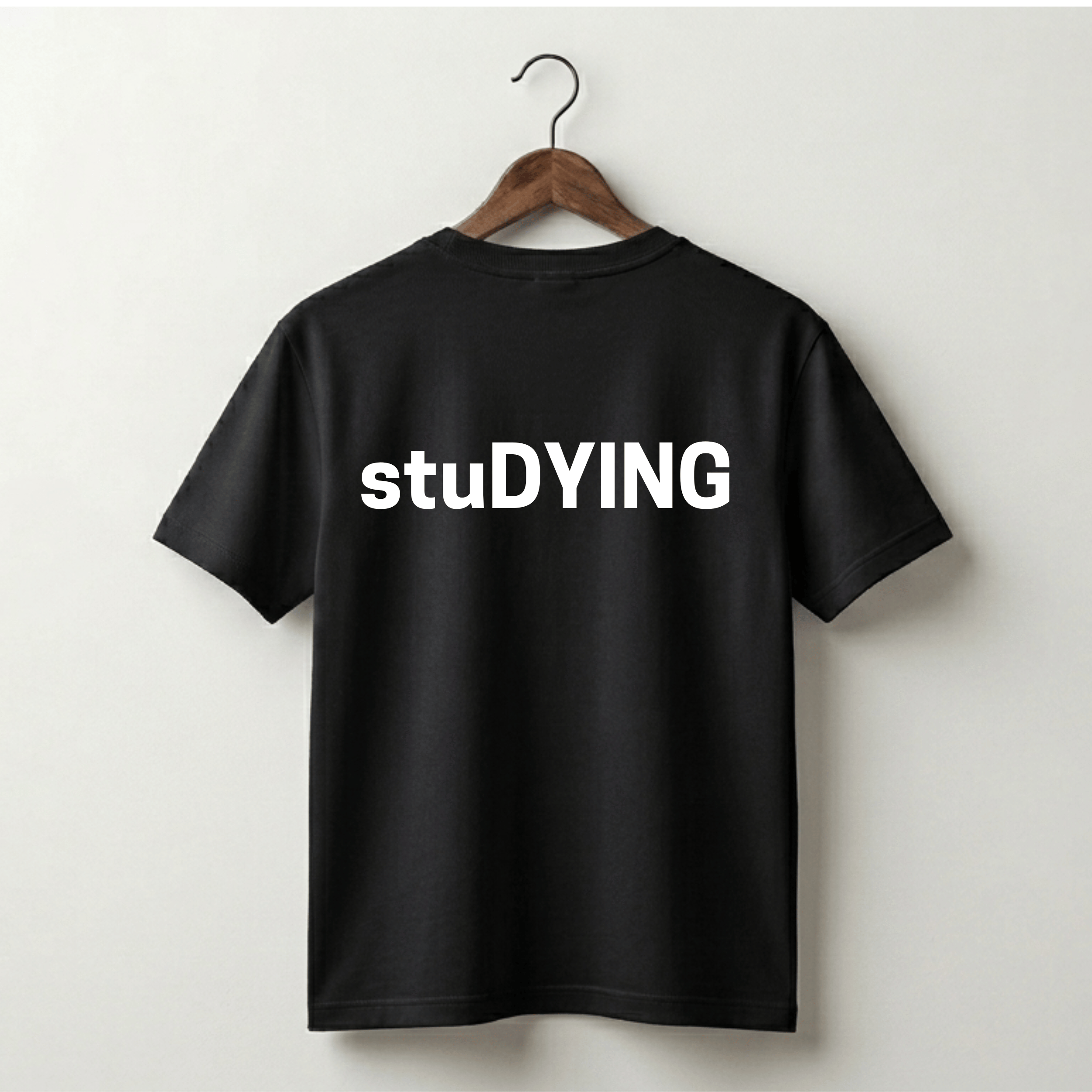stuDYING Premium Tee