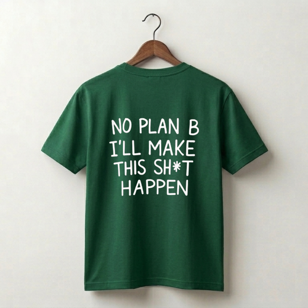 No Plan B Premium Tee